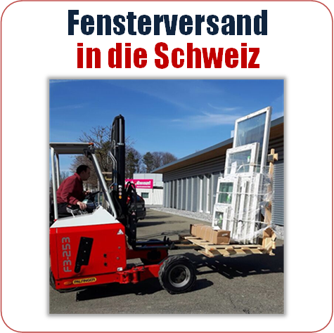 Fensterlieferung Schweiz